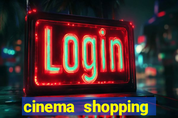 cinema shopping conquista sul